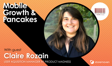 Episode #4: User Acquisition Systems with Claire Rozain