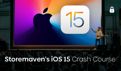 The Complete iOS 15 ASO Preparation Crash Course