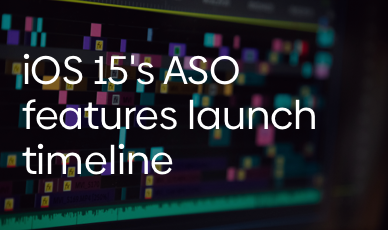 What’s the Update: iOS 15’s New ASO Features Launch Timeline